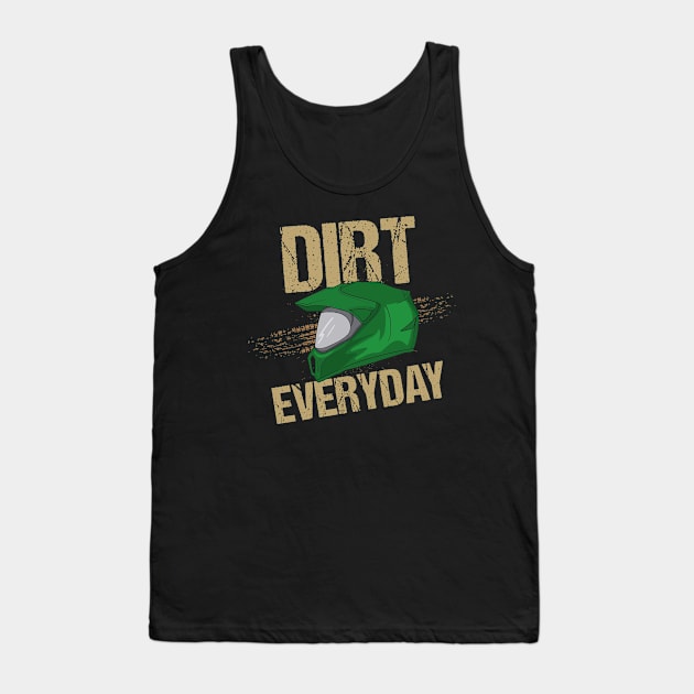 Race Track Lovers Dirt Everyday Motorcyle Quotes Tank Top by shirtontour